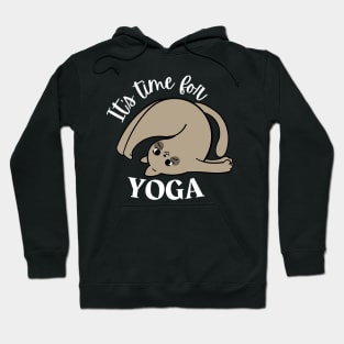 It's time for yoga Hoodie